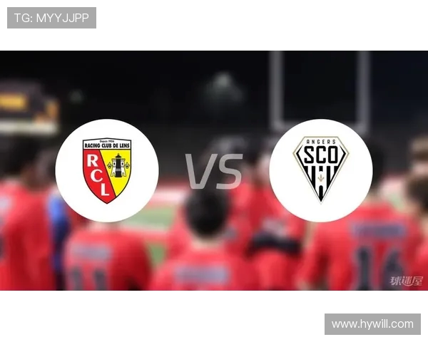 朗斯与昂热精彩对决直播时间及观看方式全解析 朗斯与昂热精彩对决直播时间及观看方式全解析