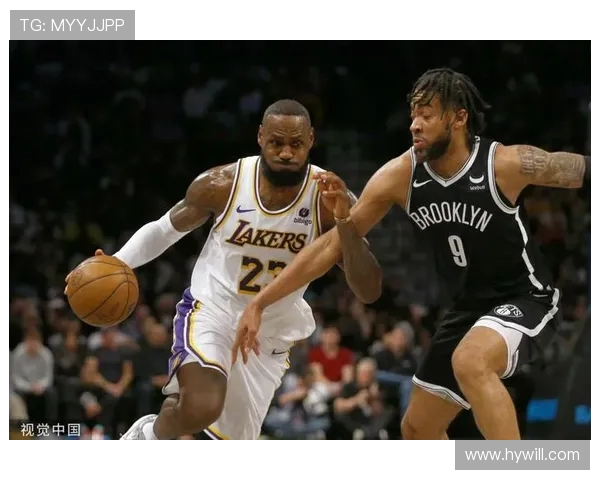 湖人对阵篮网精彩赛事直播全程回顾与分析 湖人对阵篮网精彩赛事直播全程回顾与分析