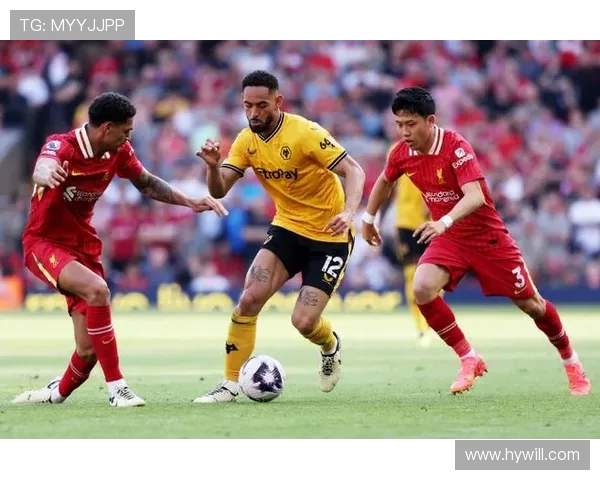 精彩对决视频直播利物浦对阵狼队全场回顾与精彩瞬间解析